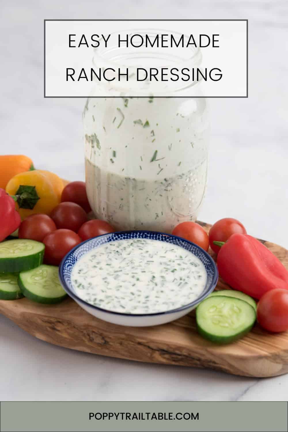 Making Ranch Dressing Easy Homemade Ranch Dressing | Poppy Trail Table