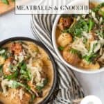 Two bowls filled with Slow Cooker Tuscan Chicken Meatballs with Gnocchi. A black and white linen napkin is swirled between them with forks lying near the bottom of the frame. A wooden cutting board with garnishes sits above the bowls.
